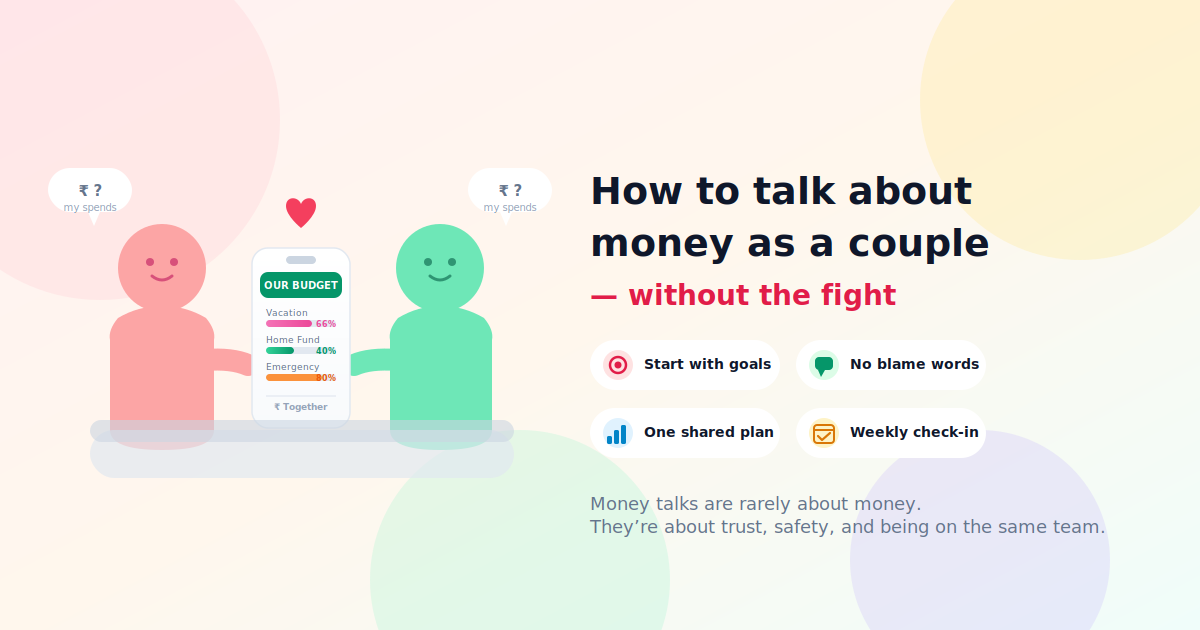 How to Talk to Your Partner About Money and Budgets Without Fighting